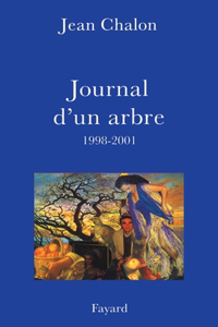 Journal d'Un Arbre (1998-2001)