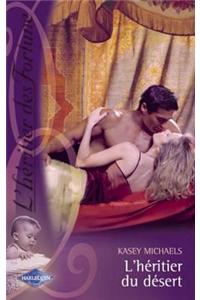 L'Heritier Du Desert (Saga L'Heritier Des Fortune 7)