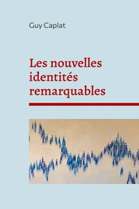 Les nouvelles identités remarquables