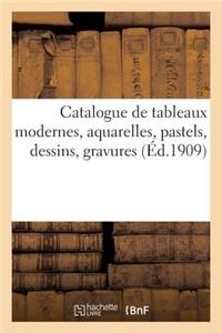 Catalogue de Tableaux Modernes, Aquarelles, Pastels, Dessins, Gravures