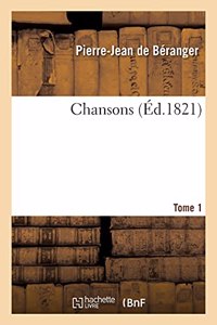 Chansons. Tome 1