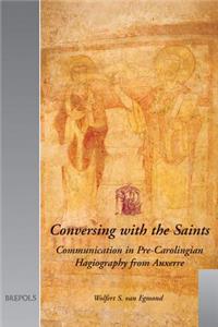 Conversing with the Saints