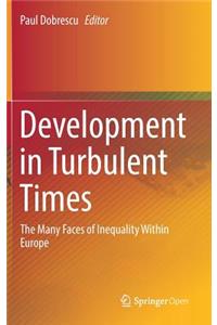Development in Turbulent Times: The Many Faces of Inequality Within Europe