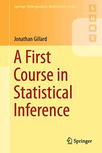 First Course in Statistical Inference