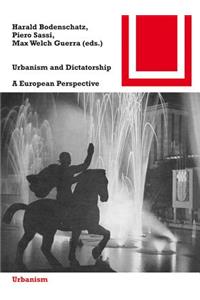 Urbanism and Dictatorship