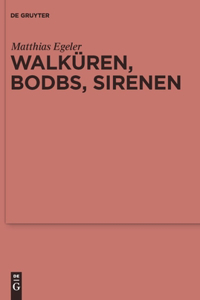 Walküren, Bodbs, Sirenen: Gedanken Zur Religionsgeschichtlichen Anbindung Nordwesteuropas an Den Mediterranen Raum