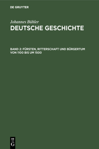 Fürsten, Ritterschaft und Bürgertum von 1100 bis um 1500