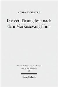 Die Verklarung Jesu nach dem Markusevangelium