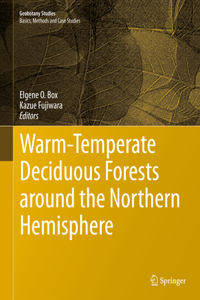 Warm-Temperate Deciduous Forests Around the Northern Hemisphere