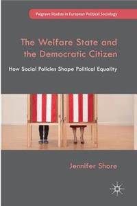 Welfare State and the Democratic Citizen