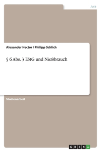 § 6 Abs. 3 EStG und Nießbrauch