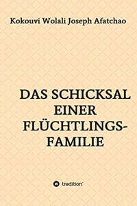 Schicksal einer Flüchtlingsfamilie
