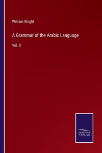 A Grammar of the Arabic Language