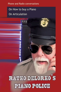 Ratko Delorko's Piano Police