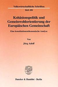 Kohasionspolitik U. Gemeinwohlorientierung D. Europaischen Gemeinschaft