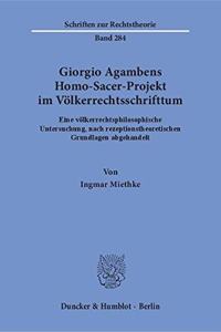 Giorgio Agambens Homo-Sacer-Projekt Im Volkerrechtsschrifttum