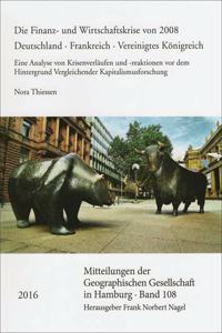 Die Finanz- Und Wirtschaftskrise Von 2008. Deutschland - Frankreich - Vereinigtes Konigreich