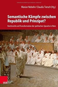Semantische Kampfe zwischen Republik und Prinzipat?