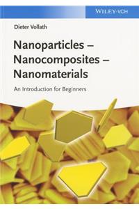 Nanoparticles - Nanocomposites Â- Nanomaterials