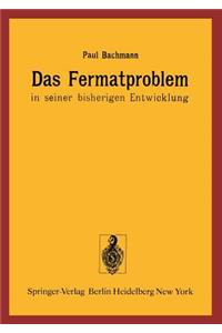 Das Fermatproblem in Seiner Bisherigen Entwicklung