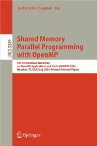 Shared Memory Parallel Programming with Open MP