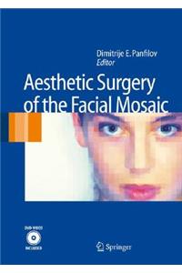Aesthetic Surgery of the Facial Mosaic