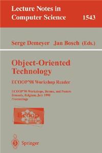 Object-Oriented Technology. Ecoop '98 Workshop Reader