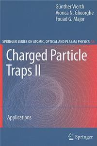 Charged Particle Traps II