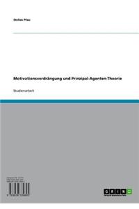 Motivationsverdrangung Und Prinzipal-Agenten-Theorie