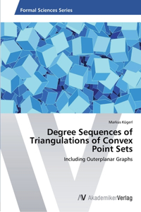 Degree Sequences of Triangulations of Convex Point Sets