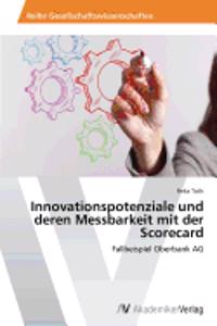 Innovationspotenziale und deren Messbarkeit mit der Scorecard