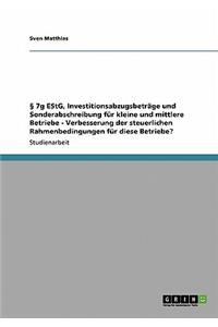 § 7g EStG, Investitionsabzugsbeträge und Sonderabschreibung für kleine und mittlere Betriebe