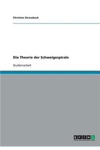 Die Theorie der Schweigespirale