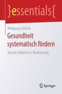 Gesundheit Systematisch Fördern