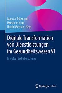 Digitale Transformation Von Dienstleistungen Im Gesundheitswesen VI