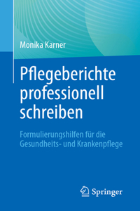 Pflegeberichte Professionell Schreiben