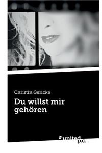 Du Willst Mir Gehören