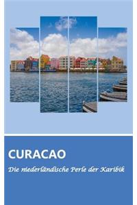 Reiseführer Curaçao - Die niederländische Perle der Karibik