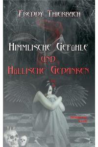 Himmlische Gefühle - Höllische Gedanken