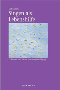 Singen als Lebenshilfe