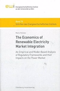The Economics of Renewable Electricity Market Integration