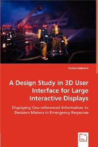 Design Study in 3D User Interface for Large Interactive Displays