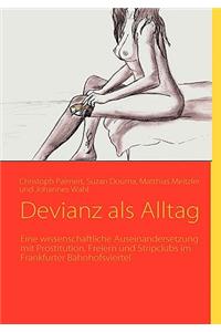 Devianz als Alltag