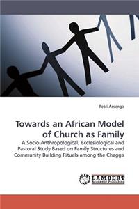 Towards an African Model of Church as Family