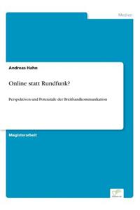 Online statt Rundfunk?