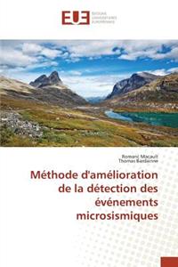 Méthode Damélioration de la Détection Des Événements Microsismiques