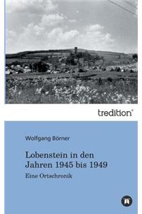 Lobenstein in Den Jahren 1945 Bis 1949