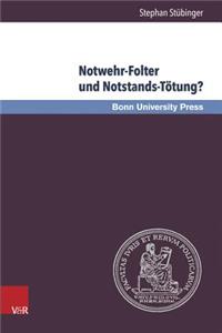Notwehr-Folter Und Notstands-Totung?