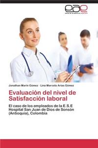 Evaluacion del Nivel de Satisfaccion Laboral