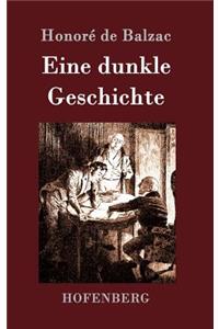 Eine dunkle Geschichte